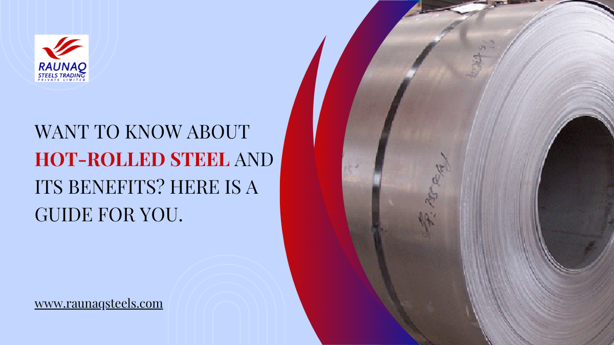 Comprehensive Guide to Hot Rolled Steel Sheets: Uses and Advantages