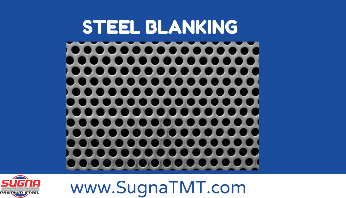 What is Steel Blanking? A Key Process in Metal Shaping and Fabrication